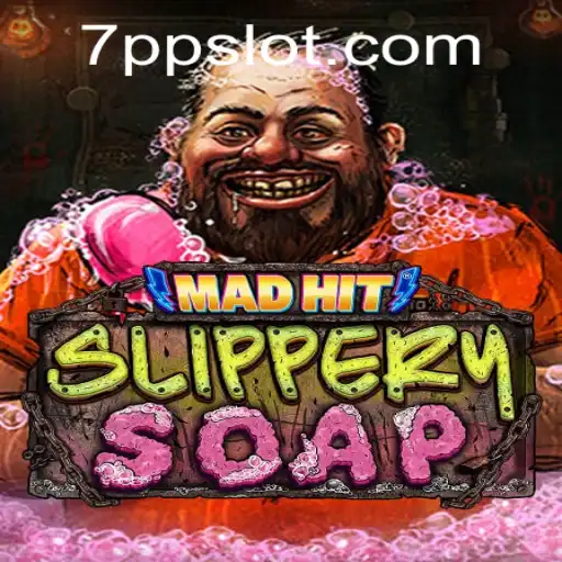 Explore the World of MadHitSlipperySoap and the Exciting Keyword 7PP